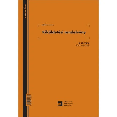 B18-73/V 	 KIKÜLDETÉSI RENDELVÉNY ÁLLÓ 25X2